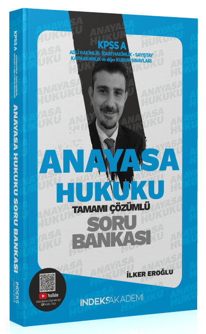 İndeks Akademi 2025 KPSS A Grubu Anayasa Hukuku Soru Bankası Çözümlü - İlker Eroğlu İndeks Akademi Yayıncılık