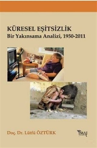 İmaj Küresel Eşitsizlik - Lütfü Öztürk İmaj Yayınları