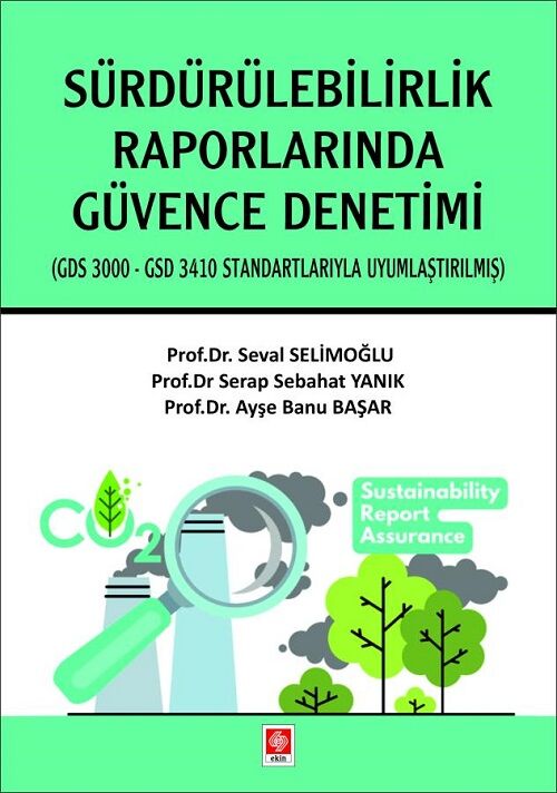 Ekin Sürdürülebilirlik Raporlarında Güvence Denetimi - Seval Selimoğlu Ekin Yayınları