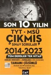 Çap Yayınları YKS TYT MSÜ Tüm Dersler 2014-2023 Son 10 Yıl Çıkmış Sınav Soruları Tek Kitap Çözümlü Çap Yayınları