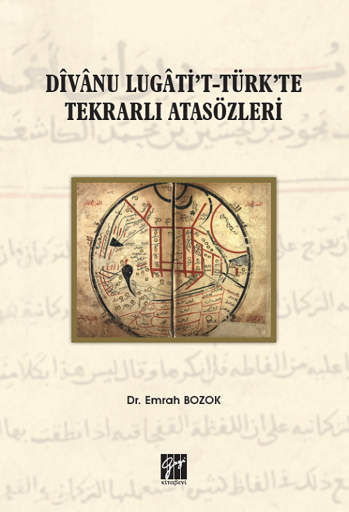 Gazi Kitabevi Divanu Lugati't-Türk'te Tekrarlı Atasözleri - Emrah Bozok Gazi Kitabevi