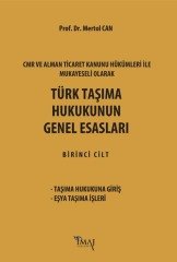 İmaj Türk Taşıma Hukukunun Genel Esasları - Mertol Can İmaj Yayınları