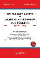 Platon Kat Mülkiyeti Kanunu ve Apartman-Site Toplu Yapı Yönetimi 7. Baskı - Osman Oy, Gerçek Onur Oy Platon Hukuk Yayınları