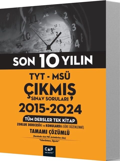 Çap Yayınları YKS TYT MSÜ Tüm Dersler 2015-2024 Son 10 Yıl Çıkmış Sınav Soruları Tek Kitap Çözümlü Çap Yayınları