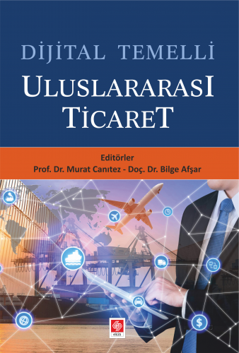 Ekin Dijital Temelli Uluslararası Ticaret - Murat Canıtez Ekin Yayınları