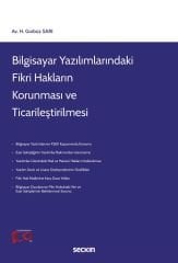 Seçkin Bilgisayar Yazılımlarındaki Fikri Hakların Korunması ve Ticarileştirilmesi - H. Gürbüz Sarı Seçkin Yayınları