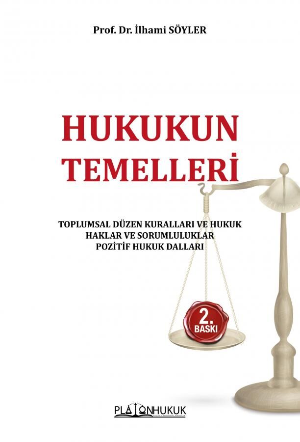 Platon Hukukun Temelleri 2. Baskı - İlhami Söyler Platon Hukuk Yayınları