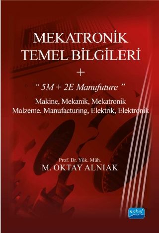 Nobel Mekatronik Temel Bilgileri - M. Oktay Alnıak Nobel Akademi Yayınları