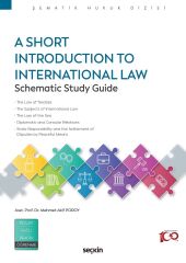 Seçkin A Short Introduction to International Law Schematic Study Guide - Mehmet Akif Poroy Seçkin Yayınları