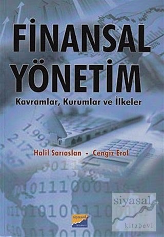 Siyasal Kitabevi Finansal Yönetim - Halil Sarıaslan, Cengiz Erol Siyasal Kitabevi Yayınları