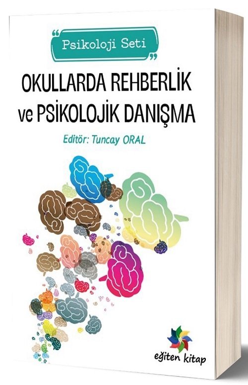 Eğiten Kitap Okullarda Rehberlik ve Psikolojik Danışma - Tuncay Oral Eğiten Kitap