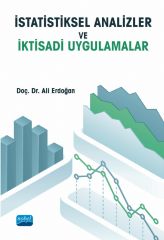 Nobel İstatistiksel Analizler ve İktisadi Uygulamalar - Ali Erdoğan Nobel Akademi Yayınları