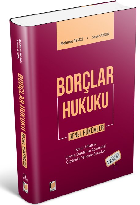 Adalet Borçlar Hukuku Genel Hükümler 12. Baskı - Mehmet Remzi, Sezer Aydın Adalet Yayınevi