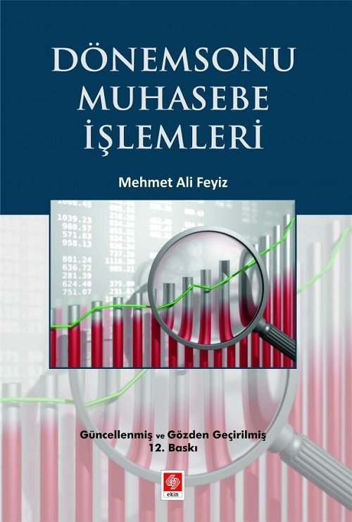 Ekin Dönemsonu Muhasebe İşlemleri 12. Baskı - Mehmet Ali Feyiz Ekin Yayınları