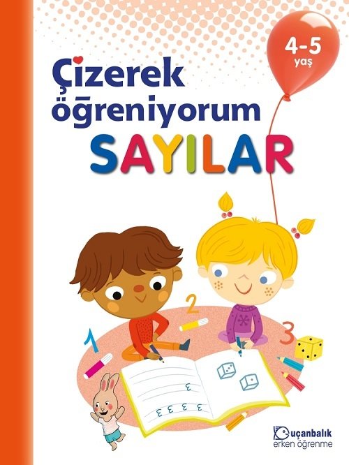 4-5 Yaş Çizerek Öğreniyorum Sayılar Uçanbalık Yayınları