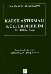 Gazi Kitabevi Karşılaştırmalı Kültürdilbilim - G. M. Alimjanova Gazi Kitabevi