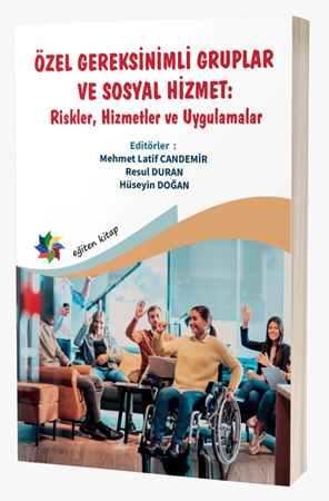 Eğiten Özel Gereksinimli Gruplar ve Sosyal Hizmet - Mehmet Latif Candemir,  Resul Duran, Hüseyin Doğan Eğiten Kitap