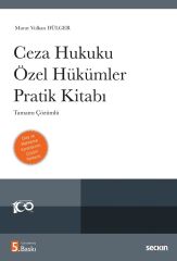 Seçkin Ceza Hukuku Özel Hükümler Pratik Kitabı Çözümlü 5. Baskı - Murat Volkan Dülger Seçkin Yayınları