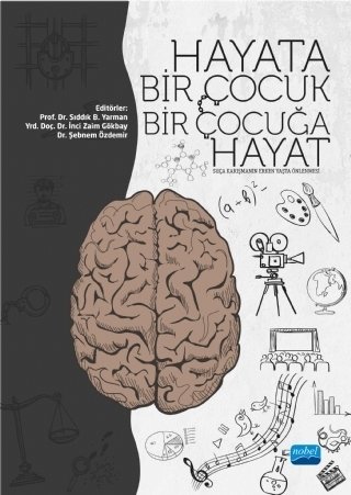 Nobel Hayata Bir Çocuk Bir Çocuğa Hayat - Sıddık B. Yarman, İnci Zaim Gökbay, Şebnem Özdemir Nobel Akademi Yayınları