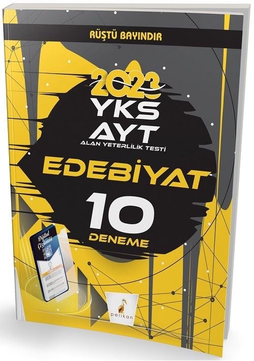 Pelikan 2023 YKS AYT Edebiyat 10 Deneme Dijital Çözümlü - Rüştü Bayındır Pelikan Yayınları