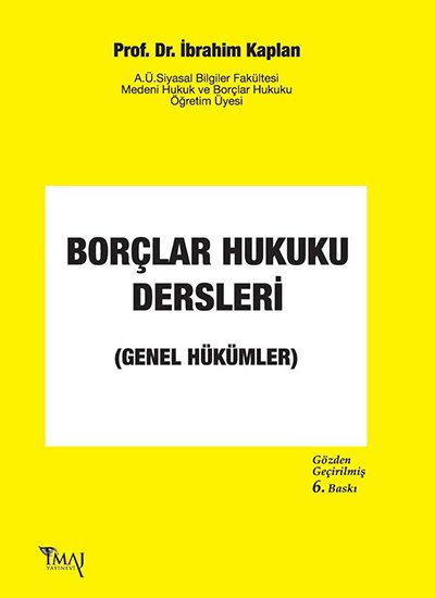 İmaj Borçlar Hukuku Dersleri 6. Baskı - İbrahim Kaplan İmaj Yayınları