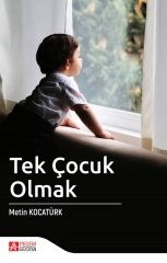 Pegem Tek Çocuk Olmak - Metin Kocatürk Pegem Akademi Yayınları