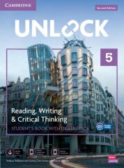 Cambridge Unlock Level 5 Reading, Writing & Critical Thinking Student’s Book With Digital Pack Cambridge Yayınları