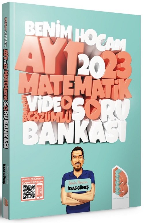 Benim Hocam 2023 YKS AYT Matematik Soru Bankası Video Çözümlü - İlyas Güneş Benim Hocam Yayınları