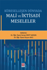 Ekin Küreselleşen Dünyada Mali ve İktisadi Meseleler - Serap Ürüt Saygın Ekin Yayınları