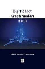 Gazi Kitabevi Dış Ticaret Araştırmaları Cilt I - Tufan Sarıtaş, Yüksel Okşak Gazi Kitabevi