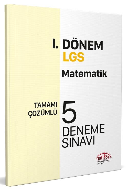 Editör 8. Sınıf LGS Matematik 1. Dönem 5 Deneme Çözümlü Editör Yayınları