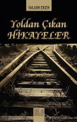 Derin Yayınları Yoldan Çıkan Hikayeler - Hasan Eken Derin Yayınları