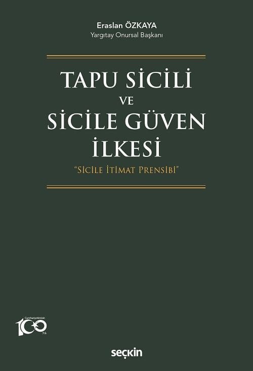 Seçkin Tapu Sicili ve Sicile Güven İlkesi - Eraslan Özkaya Seçkin Yayınları