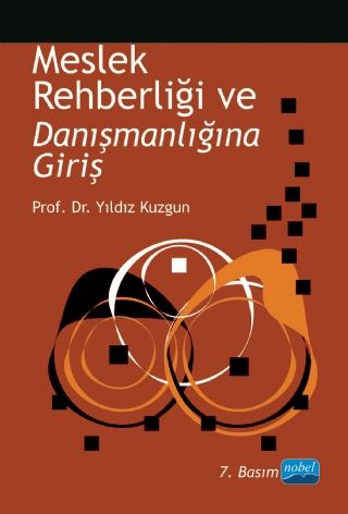 Nobel Meslek Rehberliği ve Danışmanlığına Giriş - Yıldız Kuzgun Nobel Akademi Yayınları