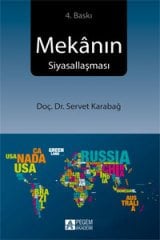 Pegem Mekanın Siyasallaşması - Servet Karabağ Pegem Akademi Yayınları