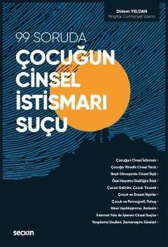 Seçkin 99 Soruda Çocuğun Cinsel İstismarı Suçu - Didem Yeldan Seçkin Yayınları