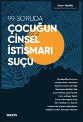 Seçkin 99 Soruda Çocuğun Cinsel İstismarı Suçu - Didem Yeldan Seçkin Yayınları