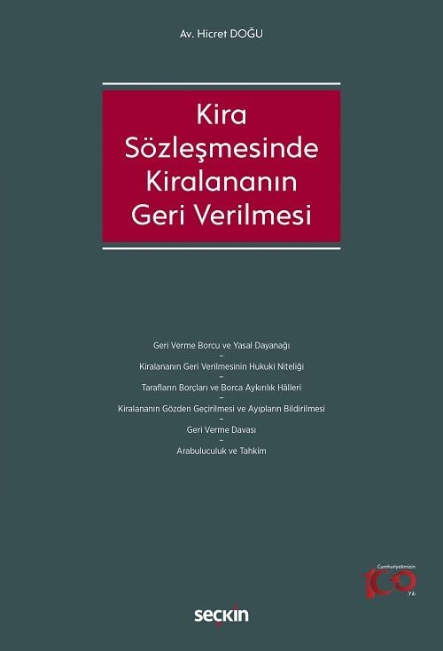 Seçkin Kira Sözleşmesinde Kiralananın Geri Verilmesi - Hicret Doğu Seçkin Yayınları