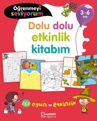 3-6 Yaş Öğrenmeyi Seviyorum - Dolu Dolu Etkinlik Kitabım Uçanbalık Yayınları