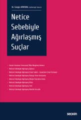 Seçkin Netice Sebebiyle Ağırlaşmış Suçlar - Cengiz Apaydın Seçkin Yayınları