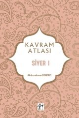 Gazi Kitabevi Kavram Atlası - Siyer I - Abdurrahman Demirci Gazi Kitabevi