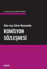 Seçkin Alım veya Satım Konusunda Komisyon Sözleşmesi - Hande Deniz Seçkin Yayınları