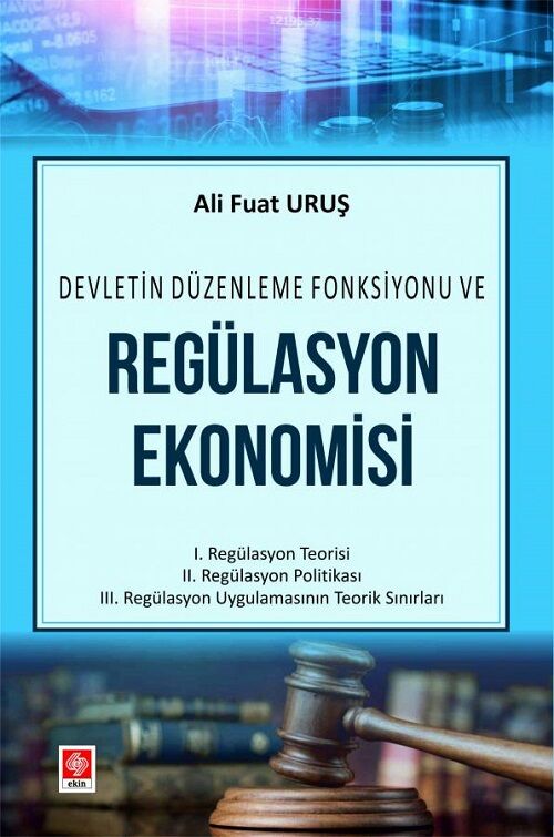 Ekin Regülasyon Ekonomisi - Ali Fuat Uruş Ekin Yayınları