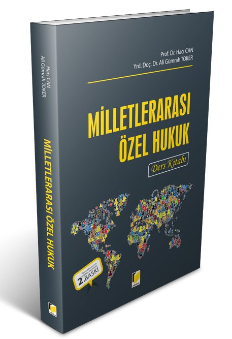 Adalet Milletlerarası Özel Hukuk 2. Baskı - Hacı Can, Ali Gümrah Toker Adalet Yayınevi