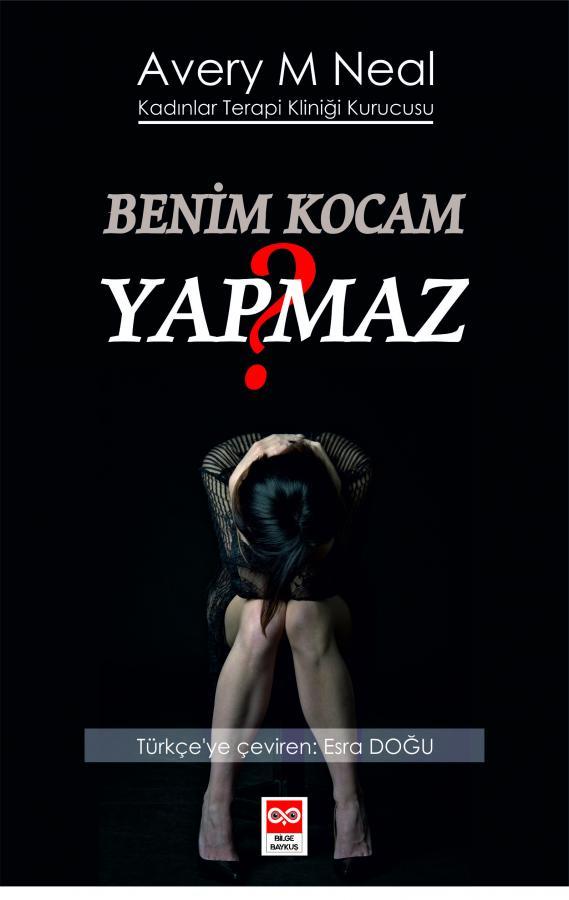 Benim Kocam Yapmaz - Avery M. Neal Bilge Baykuş Yayınları