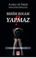 Benim Kocam Yapmaz - Avery M. Neal Bilge Baykuş Yayınları