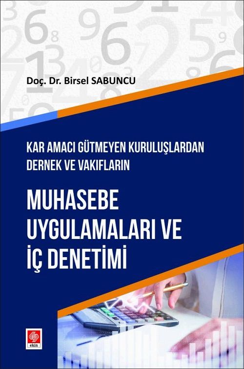 Ekin Muhasebe Uygulamaları ve İç Denetimi - Birsel Sabuncu Ekin Yayınları