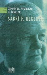 Derin Yayınları Zihniyet, Aydınlar ve İzm'ler - Sabri F. Ülgener Derin Yayınları