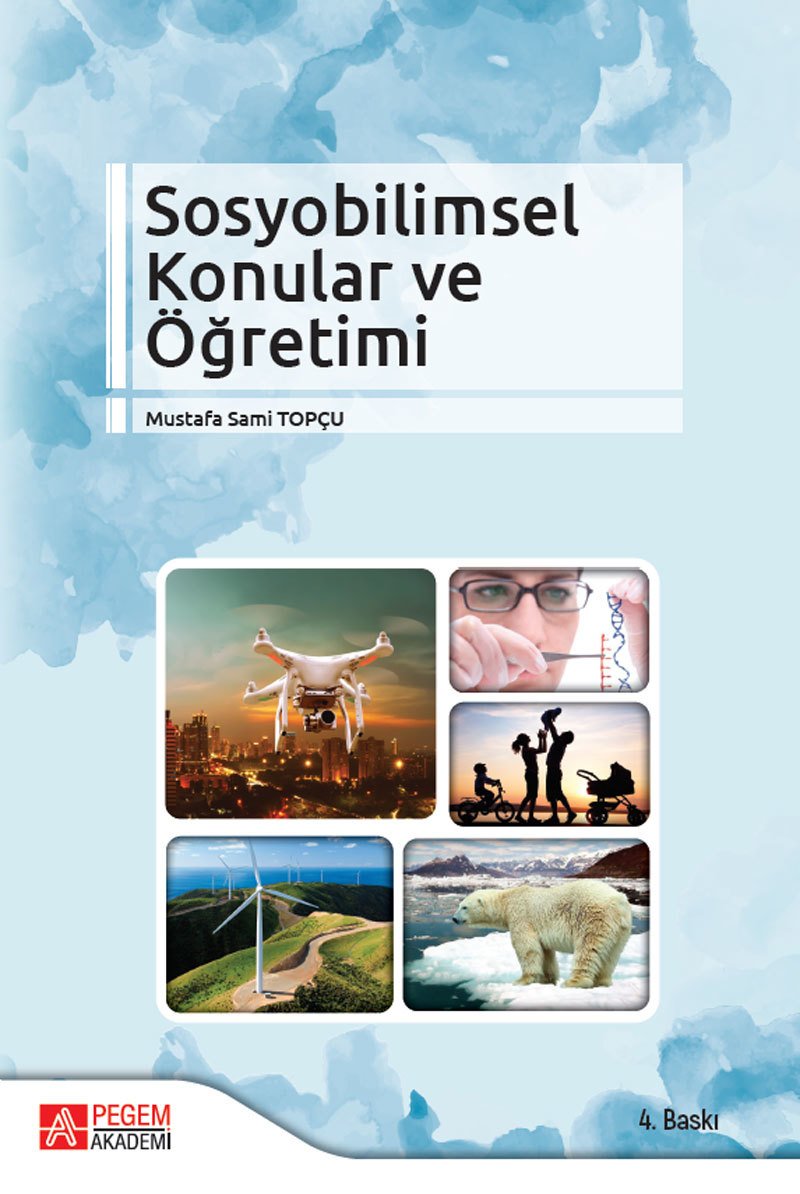 Pegem Sosyobilimsel Konular ve Öğretimi 4. Baskı - Mustafa Sami Topçu Pegem Akademi Yayınları