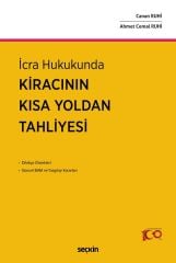 Seçkin İcra Hukukunda Kiracının Kısa Yoldan Tahliyesi - Canan Ruhi, Ahmet Cemal Ruhi Seçkin Yayınları